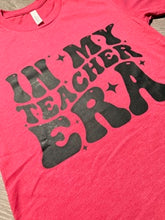 Load image into Gallery viewer, In My Teacher Era
